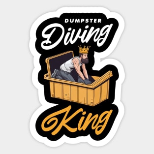 Dumpster diving king Sticker